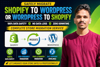 safely migrate shopify to wordpress or wordpress to shopify