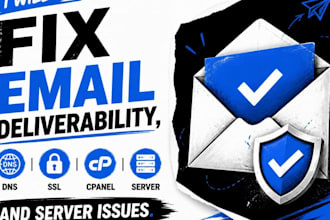 fix email deliverability, dns, SSL, cpanel and server issues