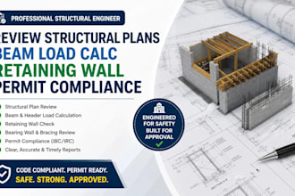 review structural plans beam load calc retaining wall permit compliance