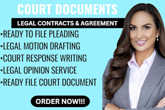draft ready to file pleadings, motions, responses and legal opinion