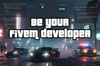 be your fivem developer
