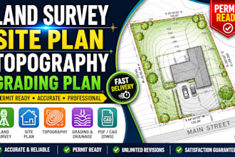 land survey, draw survey plans, site plan, topography, grading plan for permit