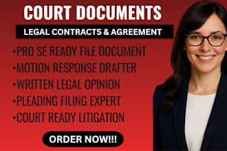 draft ready to file pleadings, motions, responses and legal opinion