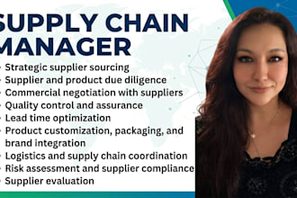 source reliable suppliers, negotiate prices, and manage logistics