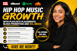 grow hip hop music with playlists placements, blogs promotion and xxl media