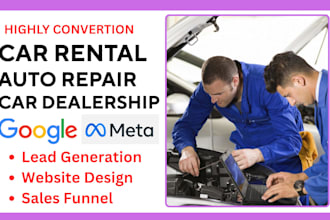 generate converting car dealership auto repair car rental leads and website