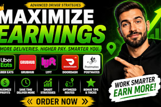maximize earnings on uber eats, grubhub, lyft, doordash, and postmates