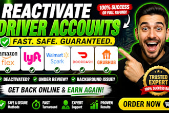 reactivate your amazon flex, lyft, spark, doordash, and grubhub driver accounts