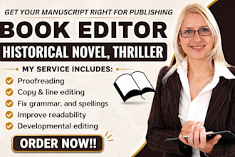 copy edit and format historical novel, fantasy book editor, proofread thriller