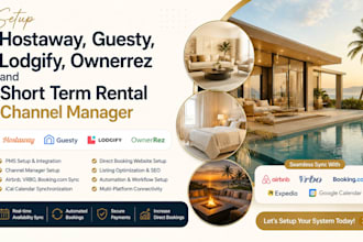 setup hostaway, guesty, lodgify, ownerrez and short term rental channel manager