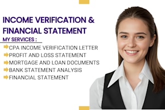 provide US CPA letter income verification, financial statement ,loan or mortgage