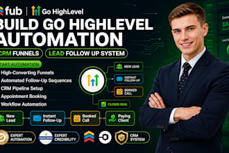 build go highlevel automation CRM funnels lead follow up system