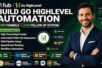build go highlevel automation CRM funnels lead follow up system