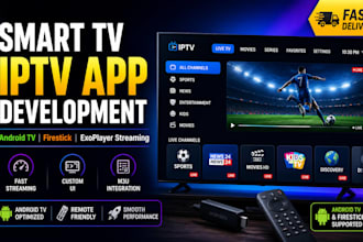 develop smart TV iptv app for android TV, firestick and streaming devices