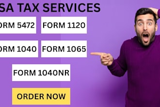 prepare and file form 5472, llc tax return, 1120, 1040nr, 1065 for irs