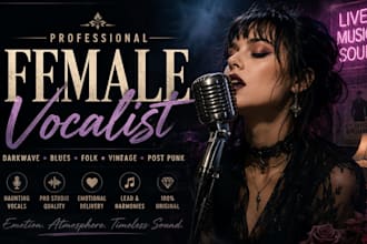 be your female vocalist for dixieland, darkwave, blues, folk, vintage, postpunk