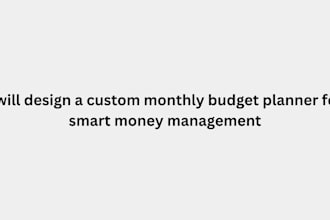 design a custom monthly budget planner