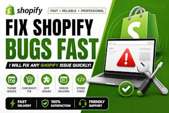 fix shopify bugs, errors and theme issues, shopify troubleshooting expert