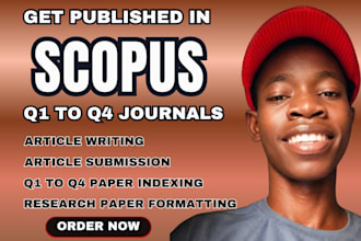 provide scopus q1 to q4 article writing, editing and full publication support