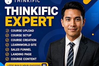 setup and design a professional thinkific online course website or thinkific sch