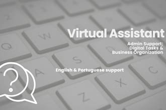 be your virtual assistant for admin and digital support