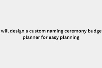 design a custom naming ceremony planner