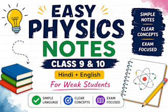 create easy physics notes for class 9 and 10 students
