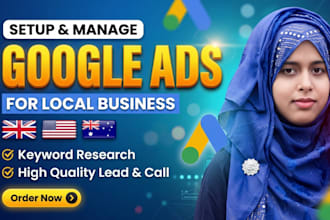 setup, manage and optimize google ads, PPC ad campaigns for your local business
