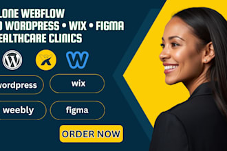 clone webflow website to wordpress, wix, or figma for healthcare clinics