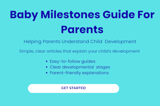 write child development and milestone content for parents
