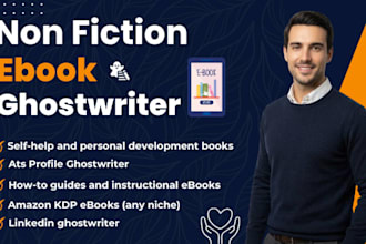 be your ghostwriter for ebook, self help book and nonfiction book writing