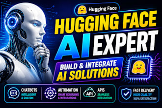 build and integrate advanced ai solutions using hugging face