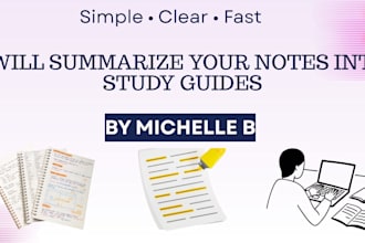 summarize your notes into clear and easy study guides