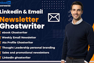 be your ghostwriter for email newsletter weekly newsletter and email copywriting