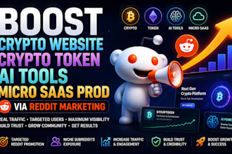 boost crypto website crypto token, ai tool, micro saas prod via reddit marketing