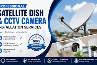 install satellite dish and cctv camera systems