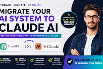 migrate, optimize your ai system from chatgpt to claude ai