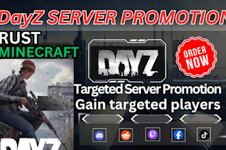 gaming server promotion, dayz, rust, discord server promotion for organic growth