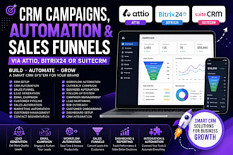 create CRM campaigns automation sales funnels via attio bitrix24 suitcrm