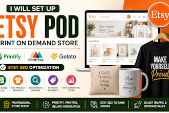 set up etsy print on demand store with printify, printful, gelato and etsy SEO