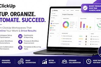 build and optimize clickup workspaces, dashboards, and workflows