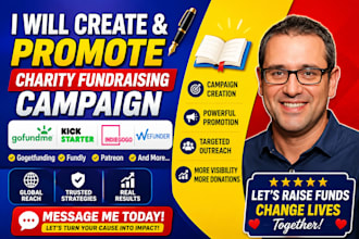 create and promote charity fundraising campaign, medical gofundme, kickstarter