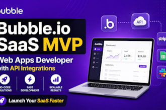 be your bubble io website saas mvp web apps developer with api integrations