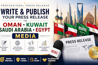write and publish your press release to oman  kuwait saudi arabia egypt media