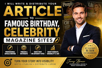 write and distribute your article to famous birthday, celebrity magazine sites