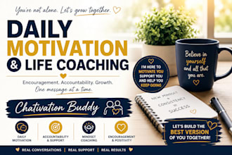 be your life coach for motivation and personal development