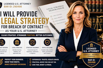 write a legal strategy for your contract dispute as a US attorney
