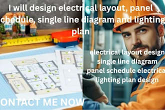 design electrical layout, panel schedule, single line diagram and lighting plan