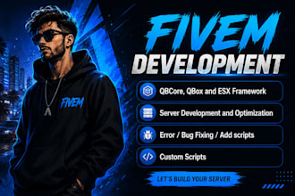 develop or fix and optimize your fivem server