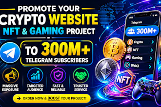 promote your crypto website,nft, gaming to 300m audience telegram subscribers
